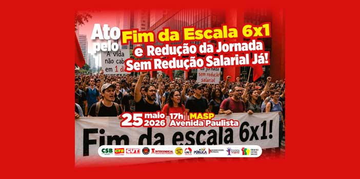 Em São Paulo, movimentos convocam ato para 25 de maio pelo fim da escala 6×1 | Notícias